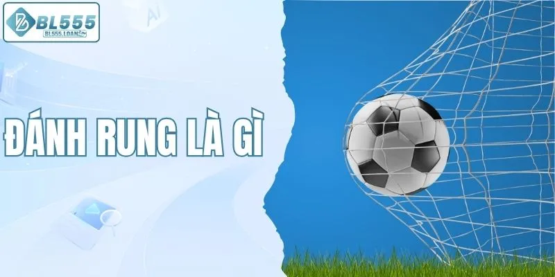 Đánh rung là gì