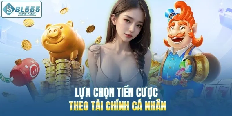 lựa chọn tiền cược đúng 